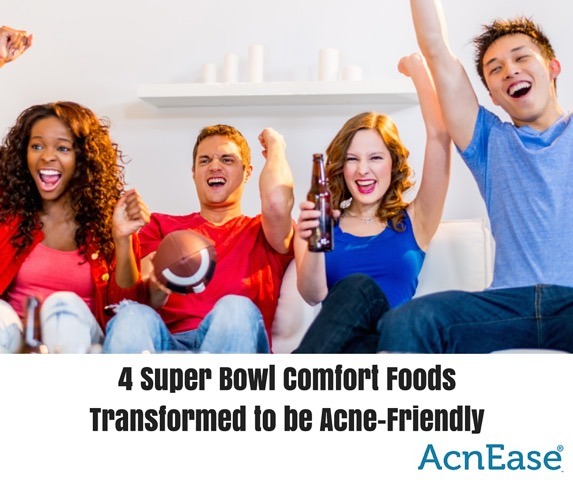 4 Super Bowl Comfort Foods Transformed to be Acne-Friendly