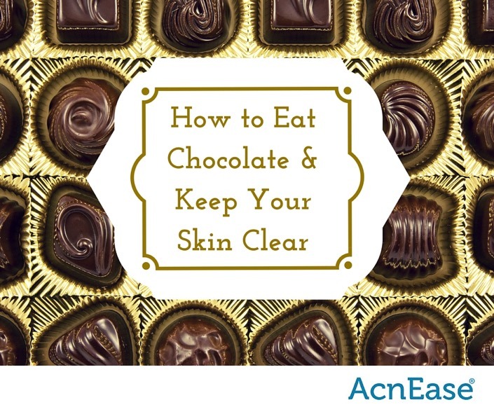 How to Eat Chocolate and Keep Skin Clear!